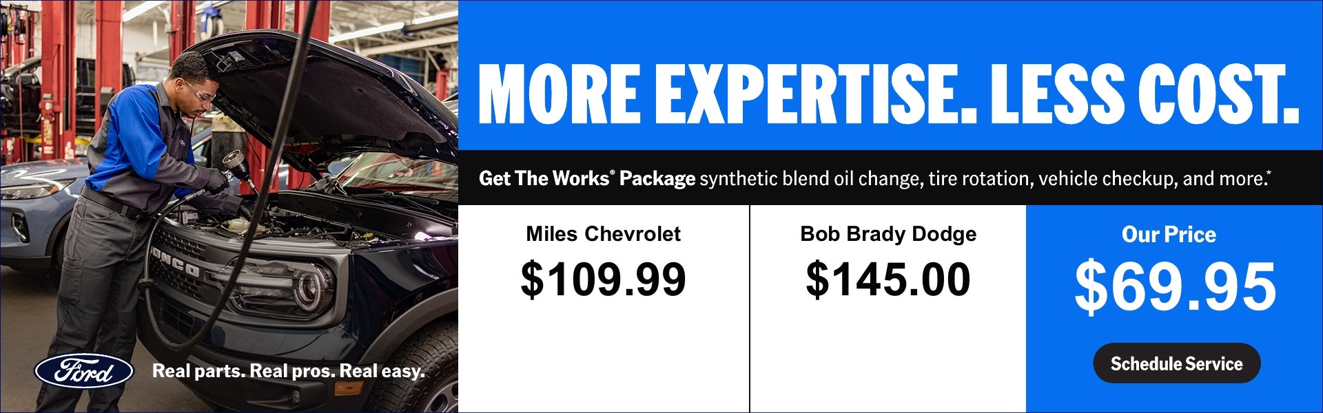 More expensive. les cost. get the work package